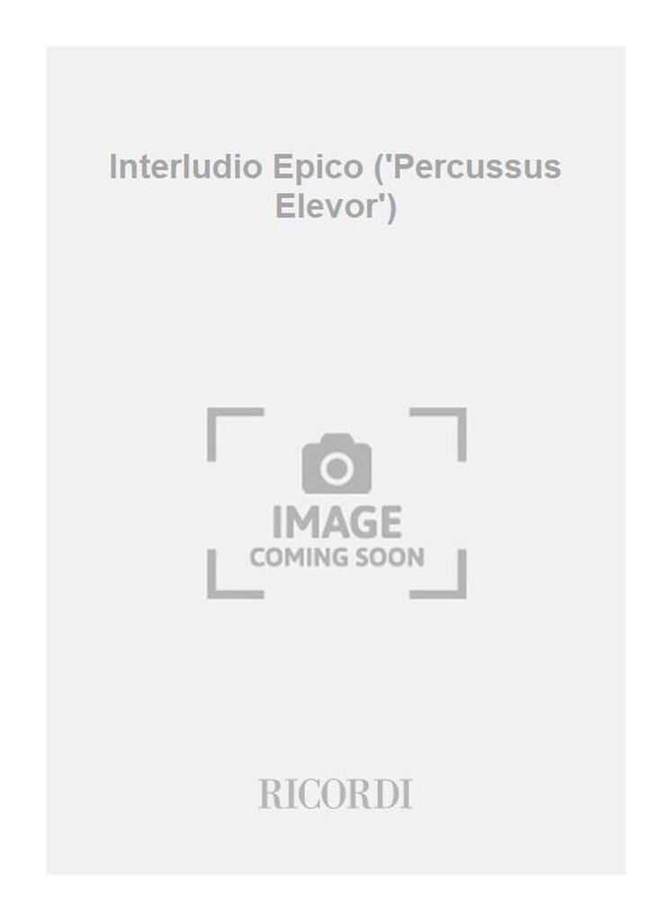 Interludio Epico ('Percussus Elevor')